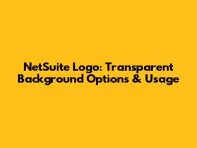 NetSuite Logo: Transparent Background Options & Usage