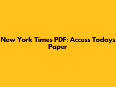 New York Times PDF: Access Today's Paper