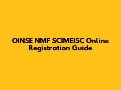 OINSE NMF SCIMEISC Online Registration Guide