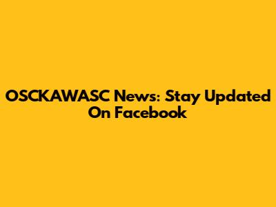 OSCKAWASC News: Stay Updated On Facebook