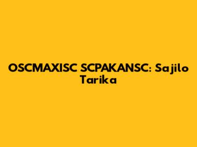 OSCMAXISC SCPAKANSC: Sajilo Tarika