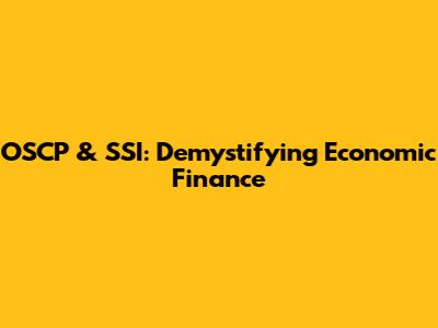 OSCP & SSI: Demystifying Economic Finance