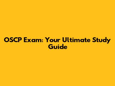OSCP Exam: Your Ultimate Study Guide