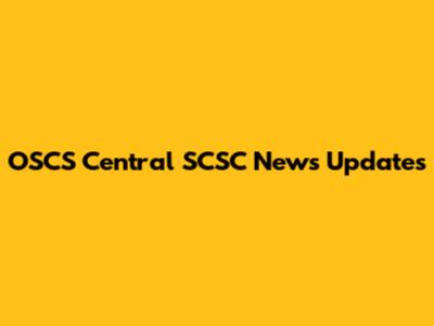 OSCS Central SCSC News Updates