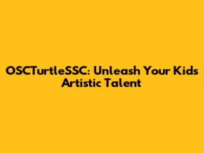 OSCTurtleSSC: Unleash Your Kid's Artistic Talent