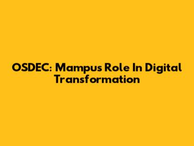 OSDEC: Mampu's Role In Digital Transformation