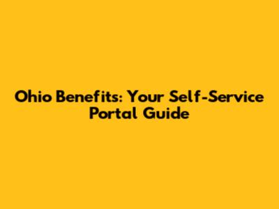 Ohio Benefits: Your Self-Service Portal Guide