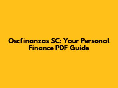 Oscfinanzas SC: Your Personal Finance PDF Guide