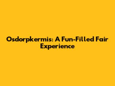 Osdorpkermis: A Fun-Filled Fair Experience