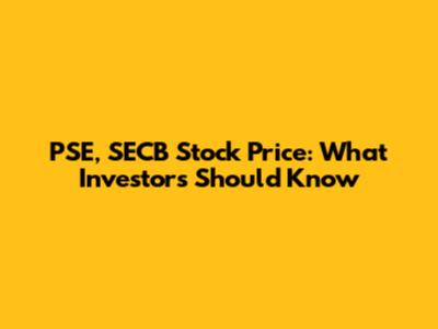 PSE, SECB Stock Price: What Investors Should Know