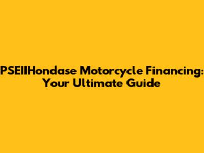 PSEIIHondase Motorcycle Financing: Your Ultimate Guide