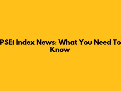 PSEi Index News: What You Need To Know