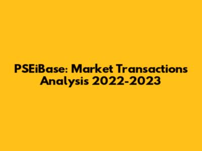 PSEiBase: Market Transactions Analysis 2022-2023