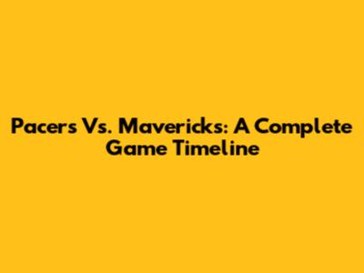 Pacers Vs. Mavericks: A Complete Game Timeline