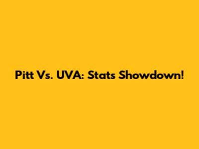 Pitt Vs. UVA: Stats Showdown!