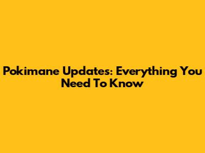 Pokimane Updates: Everything You Need To Know