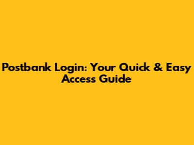 Postbank Login: Your Quick & Easy Access Guide