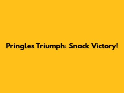 Pringles Triumph: Snack Victory!