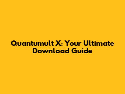 Quantumult X: Your Ultimate Download Guide