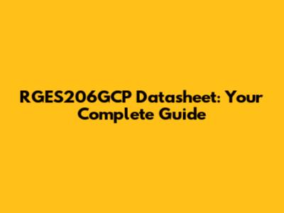 RGES206GCP Datasheet: Your Complete Guide
