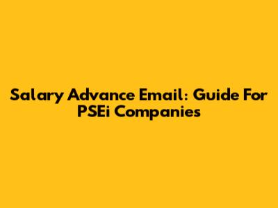 Salary Advance Email: Guide For PSEi Companies