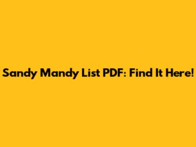 Sandy Mandy List PDF: Find It Here!