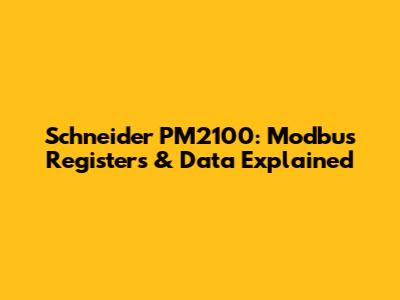 Schneider PM2100: Modbus Registers & Data Explained