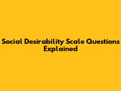 Social Desirability Scale Questions Explained