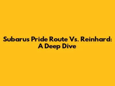 Subaru's Pride Route Vs. Reinhard: A Deep Dive