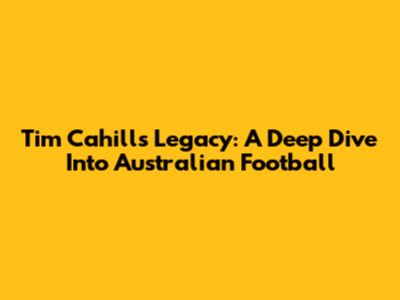 Tim Cahill's Legacy: A Deep Dive Into Australian Football