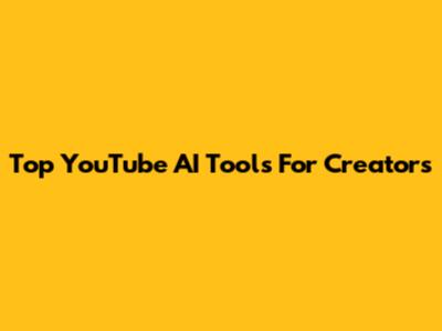 Top YouTube AI Tools For Creators